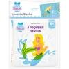 Capa do livro Banho Divertido: Pequena Sereia, A