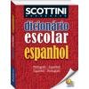 Capa do livro Scottini Dicionário Escolar de Espanhol (I)