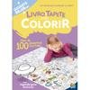 Capa do livro Livro-Tapete para Colorir: Mais de 100 Desenhos Incríveis