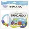 Capa do livro Dia a dia do Bebê - Um Livro de Banho: Brincando
