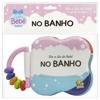 Capa do livro Dia a dia do Bebê - Um Livro de Banho: No Banho