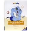 Capa do livro Escolinha Educação Infantil - Primeiros Passos: Pré-Escola