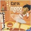Capa do livro Minhas Emoções: Carol supera seu MEDO