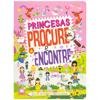Capa do livro Procure e Encontre: Princesas