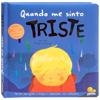 Capa do livro Quando me Sinto: Triste