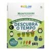 Capa do livro Escolinha MONTESSORI Meu P livro Atividades: Descubra o Temp