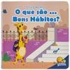 Capa do livro Valores Para Crianças: O que são... Bons Hábitos?
