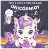 Capa do livro Crie e Cole o seu Mangá! Unicórnios