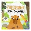 Capa do livro Ler & Colorir com Adesivos: Capivara